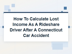 Calculating Lost Rideshare Income After a Ct Accident