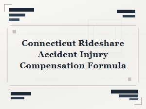Connecticut Rideshare Accident Compensation Formula